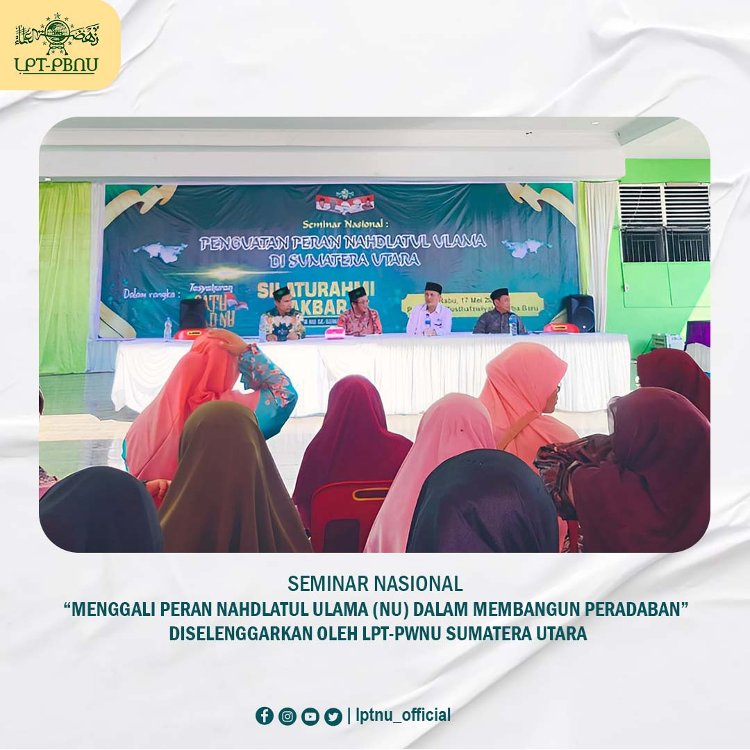 Seminar Nasional "Menggali Peran Nahdlatul Ulama (NU) Dalam Membangun ...